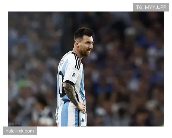 梅西国家队退队风波分析：球王离开的原因与潜在影响解读